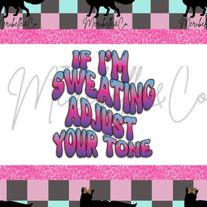 Może przedstawiać: Różowo-niebieskie tło w kratkę z czarnymi sylwetkami lisów noszących kokardki. Tekst "If I'm Sweating Adjust Your Tone" jest napisany kolorowym, bańkowym fontem.