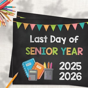 Last Day of Senior Year Printable Sign Poster Last Day of School