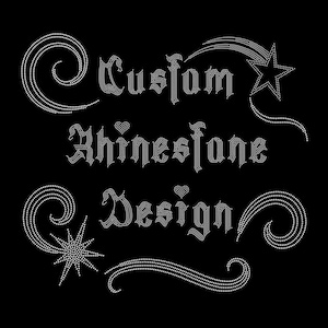 May include: Black background with the words "Custom Rhinestone Design" in a gothic font, created with small, sparkling white dots. Decorative swirls and stars made of the same dots accent the text, creating a dazzling effect.