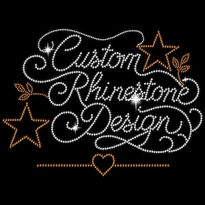 May include: A graphic design composed of white and orange rhinestones on a black background. The text reads Custom Rhinestone Design in a cursive script, accented by two orange stars, small leaf sprigs, and a central orange heart at the bottom.