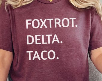 Foxtrot Delta Taco Shirt, Resistance Political Protest Shirt, Taco Trump Shirt, Resist Political Racerback, Anti Trump Shirt, Activism Shirt