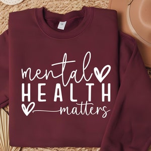 Mental Health Matters Sweatshirt, Women Mental Health,Anxiety Sweater,Motivational Sweatshirt, Therapist Sweatshirt, Psychologist Sweatshirt
