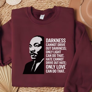 Martin Luther King Sweatshirt, MLK Equality Sweatshirt, MLK Sweatshirt, Martin Luther King Day Sweatshirt, Martin Luther King Sweatshirt