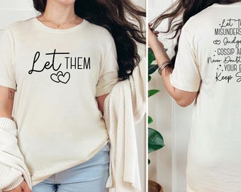 Let Them Shirt, Self Love Shirt, Mental Health Shirt, Let Them Tee, Self Love Gift, Motivational Quotes, Inspirational Shirt, Gift for Her