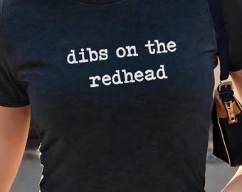 Dibs On The Redhead Baby Tee, Funny St Patrick's Day Shirt, Y2K Lucky Shirt, Women Shirt, Gifts For Her St Paddy's Day Shirt, Irish Baby Tee