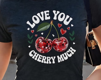 Love You Cherry Much Shirt Crop Vneck, Cute Cherry Valentine Tee,Retro Disco Cherry Top, Romantic Gift for Her, Valentines Day Graphic Shirt