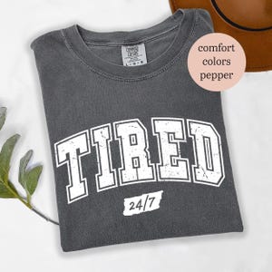 Tired 24-7 Mother Comfort Colors Shirt, Sleep Mother Shirt, Mom Lazy Day Outfit, Funny Mom Shirt, Exhausted Mom Life, Gift for Mother&#39;s Day
