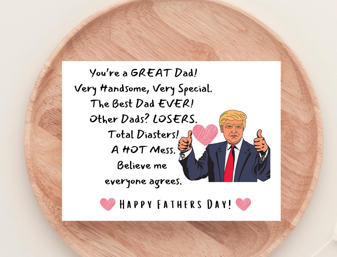 Trump Father's Day Card, Instant Download Trump Card for Dad, Hilarious ...