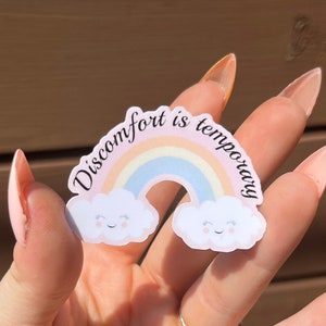 Discomfort is temporary waterproof sticker