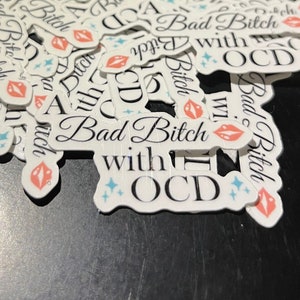 A bad bitch with OCD waterproof sticker