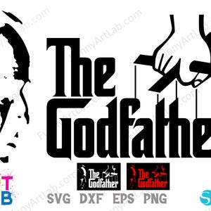 May include: Black and white graphic design featuring the text "The Godfather" with a silhouette of a man's face and a hand holding puppet strings. Includes small logos for SVG, DXF, EPS, and PNG file formats.