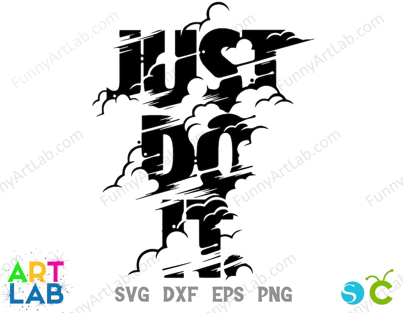 May include: Black and white graphic design of the words "Just Do It" with a cloud-like design. The words are stylized to look like they are being blown by the wind.