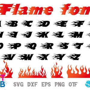 May include: A digital graphic showing a flame font alphabet in black with a fiery flame design. The words "Flame font" are in red and orange. Includes SVG, DXF, EPS, PNG, and OTF file formats.
