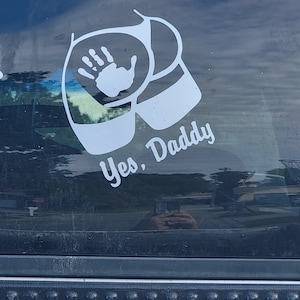 Yes Daddy Booty Slap vinyl decal