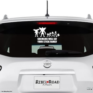 Gremlins will eat your stick family custom decal