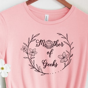 Mother of Geeks - Women&#39;s Tee | DnD Mother&#39;s TShirt, Geek Mom Shirt, D&D Mother&#39;s Day Gift, Dungeon Mom, Nerdy Mom Gift