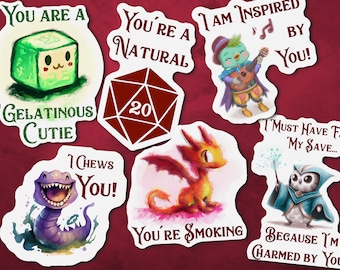 May include: A set of 8 stickers featuring various illustrations and text. The stickers are printed on white paper with rounded corners. The stickers feature a green gelatinous cube, a red 20-sided die, a blue bird playing a guitar, a purple worm, a red dragon, a white owl with a wand, and the text "You are a Gelatinous Cutie", "You're a Natural", "I am Inspired by You!", "I Chews You!", "You're Smoking", "I Must Have Fail My Save...", and "Because I'm Charmed by You!"