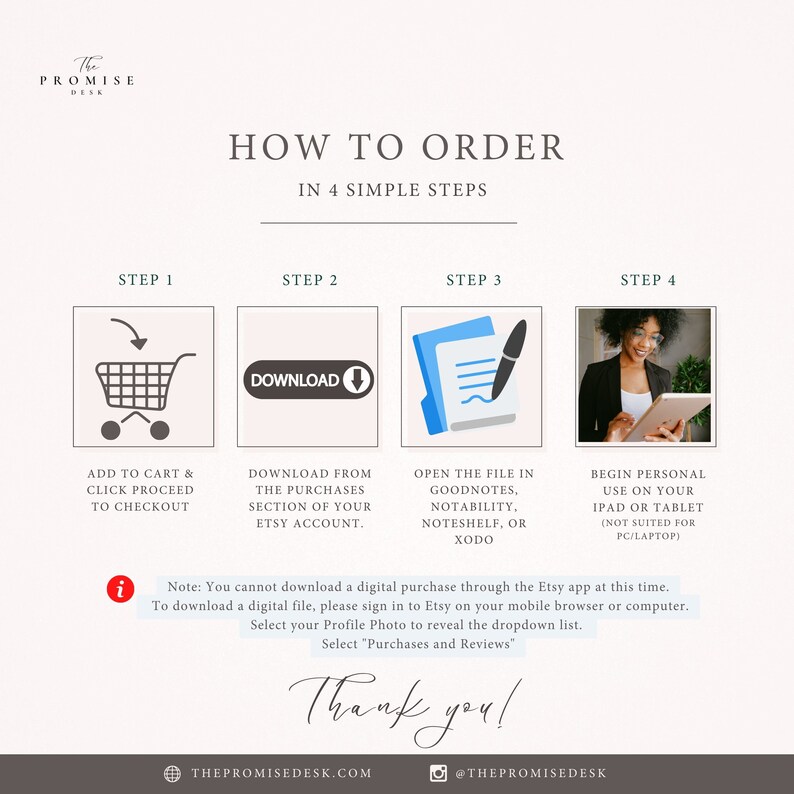 以下が含まれることがあります： Etsyでデジタル製品を注文する方法を4つのステップで説明したガイドです。手順は次のとおりです。カートに追加、Etsyアカウントの購入セクションからダウンロード、Goodnotes、Notability、Noteshelf、またはXodoでファイルを開き、iPadまたはタブレットで個人使用を開始します。画像には、ショッピングカート、ダウンロードボタン、ペン付きのノートパッド、タブレットを使用している女性が含まれています。