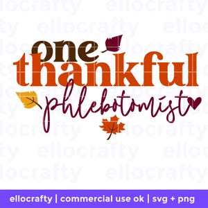 Ein dankbarer Phlebotomist svg , Phlebotomist svg, Thanksgiving-Phlebotomist-Shirt-Ideen, svg für Phlebotomist