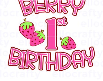 Berry 1st Birthday, berry 1st birthday svg, Strawberry Birthday Shirt svg png, Strawberry Theme Birthday, 1st Birthday svg, Girls 1st svg