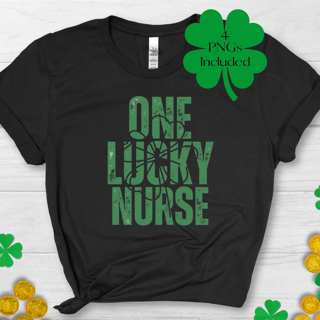 One Lucky Nurse Png, NICU St. Patricks Day Digital Download, ER Nurse ...
