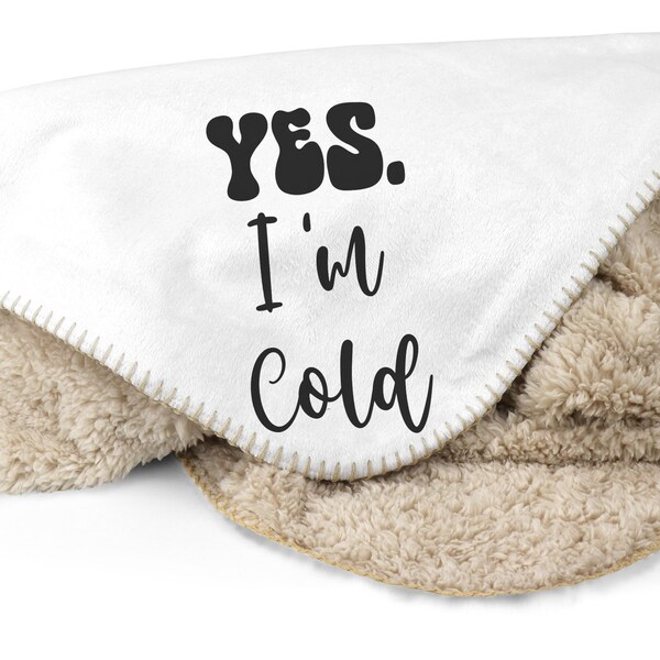 I'm Cold Blanket Etsy