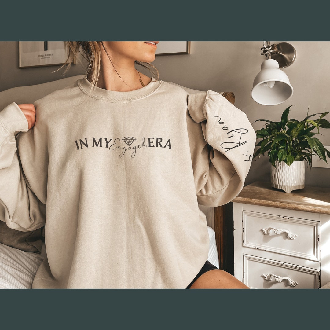In My Engaged Era Sweatshirt