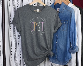 Child Passenger Safety Technician Shirt, Child Passenger Safety Tech, CPS Shirt, CPST Shirt, CPST Tee, School Bus Driver Shirt