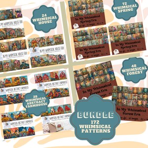 May include: A bundle of digital paper collections featuring whimsical patterns. The collections include "Whimsical House," "Whimsical Spring," "Whimsical Forest," and "Whimsical Abstract Farmhouse." The bundle contains 172 patterns. Each collection has a different number of images.