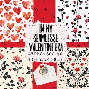 Puede incluir: Un conjunto de 45 patrones digitales sin costuras para el Día de San Valentín con corazones rojos, rosas y diseños florales en blanco y negro. Los patrones tienen 4096 píxeles por 4096 píxeles y 300 ppp. "In My Seamless Valentine Era" está escrito en el centro de la imagen.