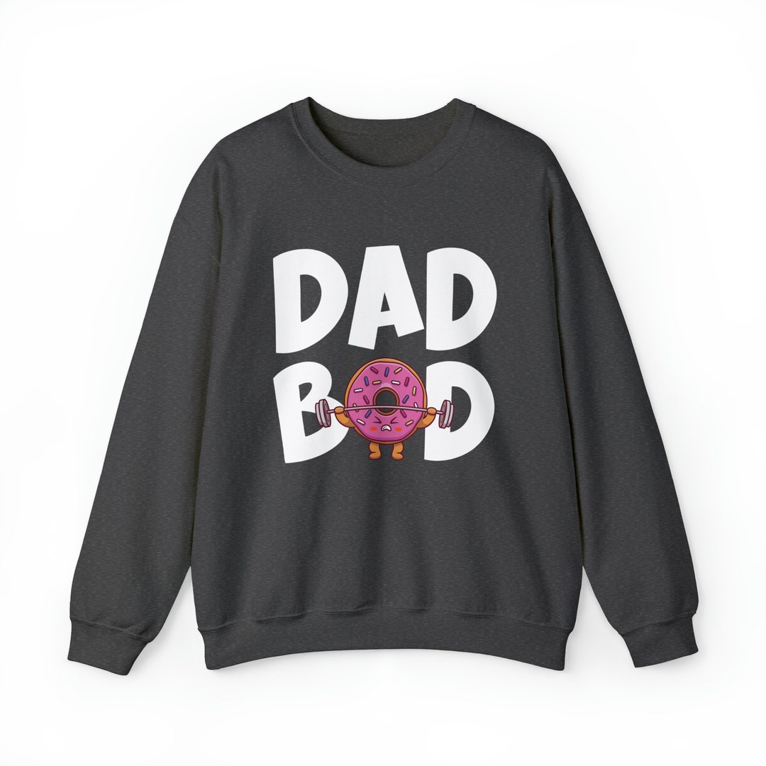 Dad bod sweatshirt Clearance