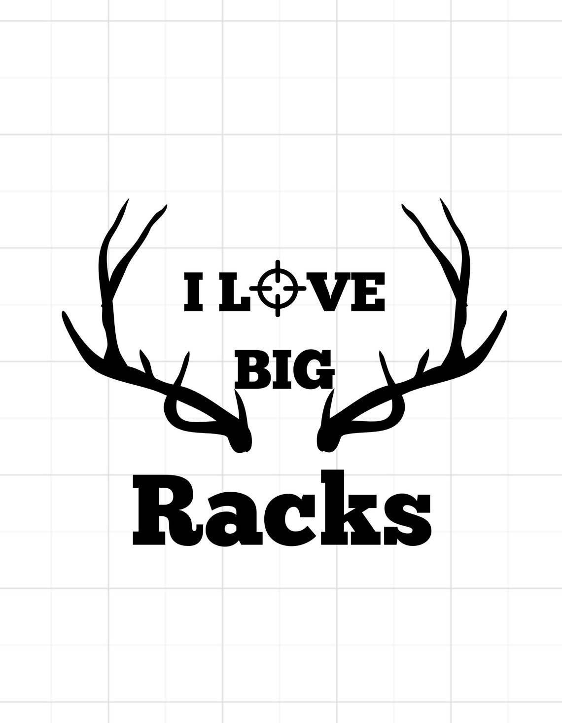 I Love Big Racks Svg, Png, Jpg Etsy