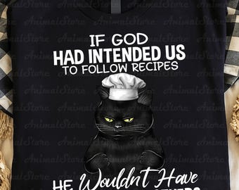Camiseta de chef felino, divertida cita de cocina de la abuela, camiseta con humor sobre Dios, linda camiseta de cocina para amantes de los gatos, regalo para amantes de los gatos, camiseta para dueños de gatos