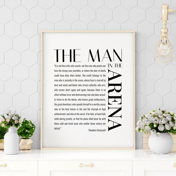 The Man In The Arena Quote, Printable Quote Theodore Roosevelt Quote, The Man In The Arena Poster, Theodore Roosevelt Poster 1