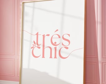 Trés Chic Pink Poster: Girly Dorm Wall Art (Digital Download)