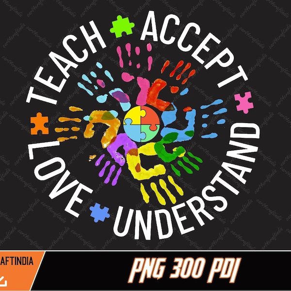 Teacher Png, Autism Mom Png, Autism Png, Autism Awareness Png, Autism Teacher Png, Teach Accept Understand Love Png