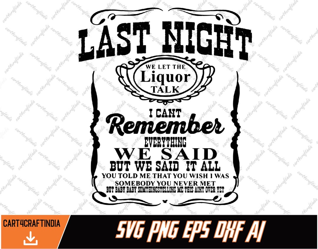Lastnight Svg, Svg, Cowgirlwallen Svg, Country Music