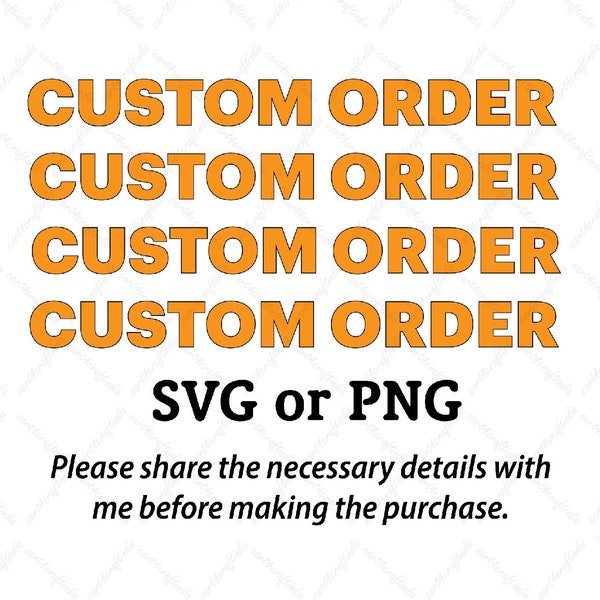 Custom Vector Design Svg, Custom Svg, Custom Svg Cricut Files Svg, Custom Digital Design, Custom Cut File