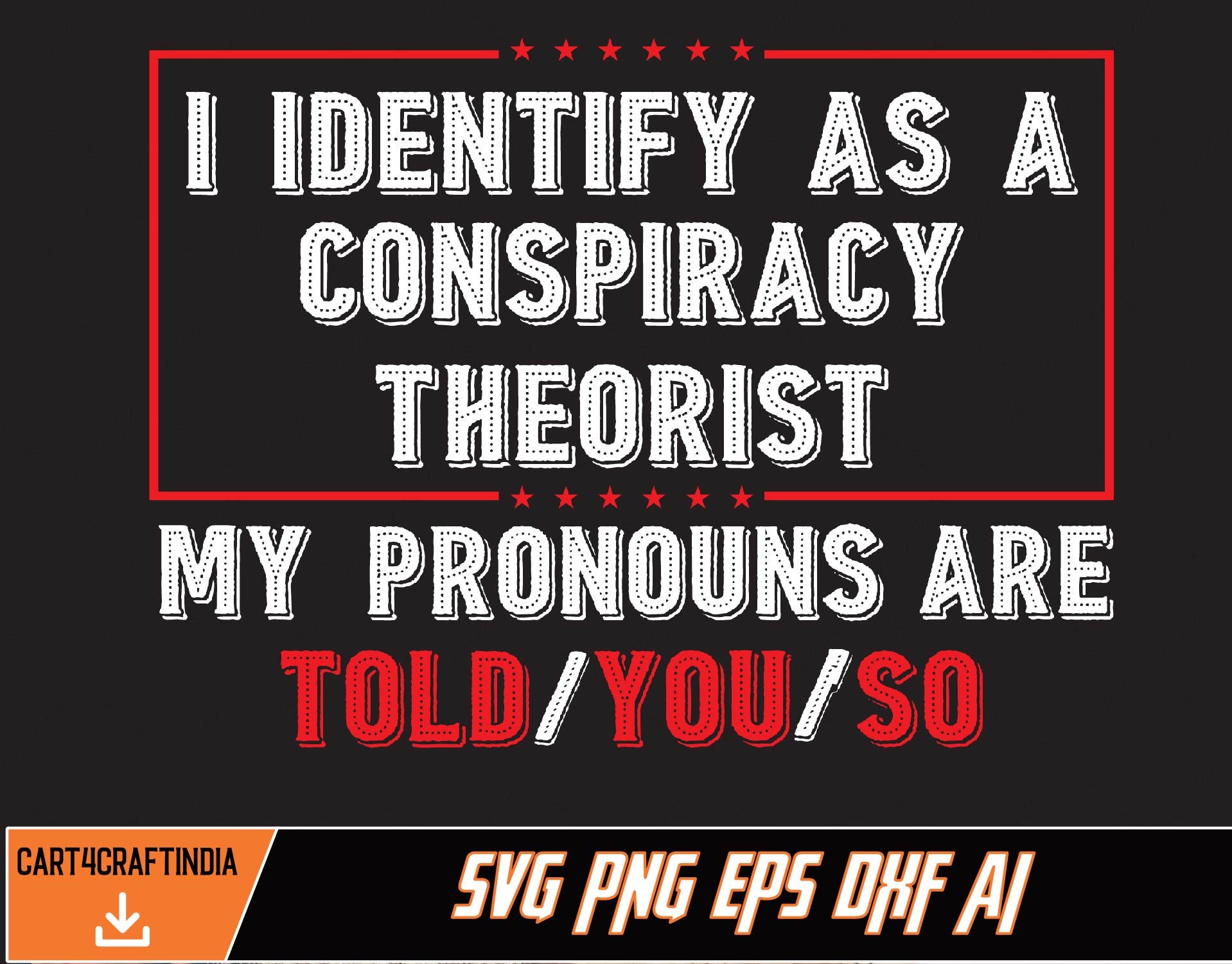 FREE shipping I identify as a conspiracy theorist my pronouns are