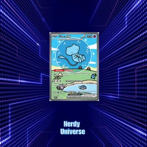 May include: A trading card featuring the character Mew ex. The card has a blue and white design with the text "Mew ex" at the top. The card also has the text "Nerdy Universe" at the bottom, with various game details.