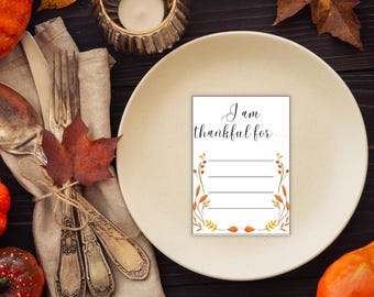 I Am Thankful For Cards, Gratitude Card Printable, Thanksgiving or Friendsgiving Thankful For Table Cards, Gratitude Activity