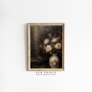 Vintage Rustic Country Wall Decor | Roses Still Life Painting | Moody Antique Botanical Wall Art | PRINTABLE DIGITAL Downloadable | 215