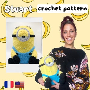 Stuart - Cuddle size - ミニオンのかぎ針編みパターン pdf -plush - AMIGURUMI / FR patron au crochet- Peluche ミニオンフィチエ pdf à imprimer