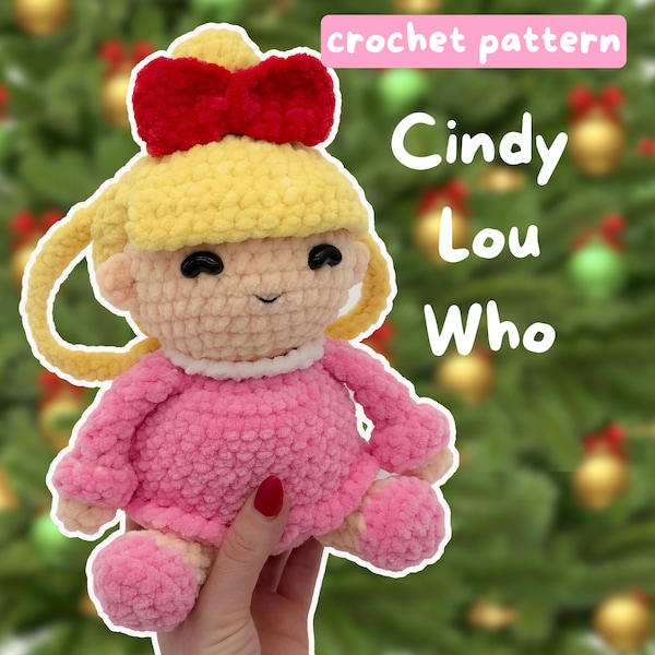Cindy Lou Who - Patrón de crochet - Tamaño abrazo - Patrón amigurumi - Crochet navideño