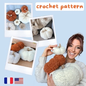 May include: Crochet pattern for a fluffy white pumpkin with a brown stem. The pattern is available in both English and French. The image shows a woman holding a finished pumpkin and a smaller pumpkin.