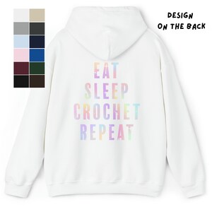 Hoodie Eat Sleep Crochet Repeat / Crochet Saying Sweater,  Funny Crochet , Crochet Gift, Crocheting, Crochet Gift Idea, Phrase