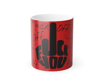 Middle Finger F*ck You Color Morphing Mug, 11oz | Heat Reveal Coffee Cup