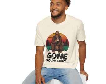 Gone Squatchin Sasquatch T-Shirt | Bigfoot Camping Graphic Tee