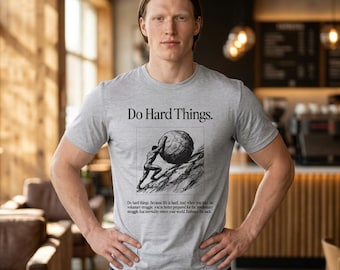 Do Hard Things Inspirational Unisex T-Shirt: Motivational Gym Tee, Casual Workout Shirt, Positive Apparel