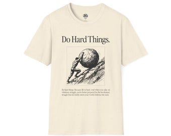 Do Hard Things Inspirational Unisex T-Shirt: Motivational Gym Tee, Casual Workout Shirt, Positive Apparel Gift, Everyday Wear, Statement Top